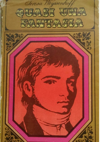 Quasi una fantasia, Tom I - Teresa Weyssenhoff