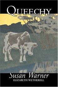 Queechy v. I - Susan Bogert Warner