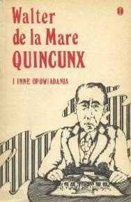 Quincunx i inne opowiadania - Walter de la Mare