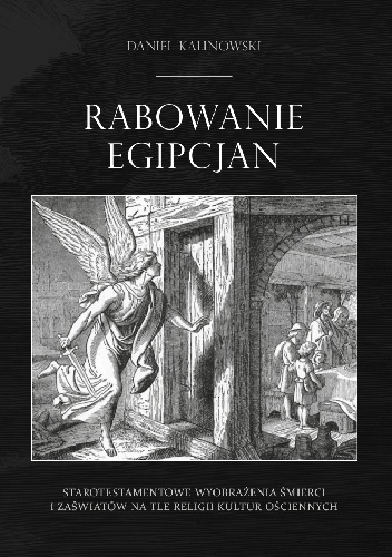 Rabowanie Egipcjan - Daniel Kalinowski
