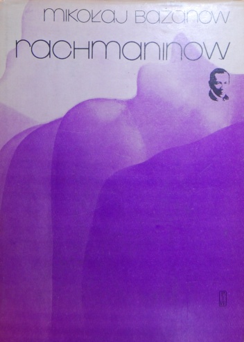 Rachmaninow - Mikołaj Bażanow
