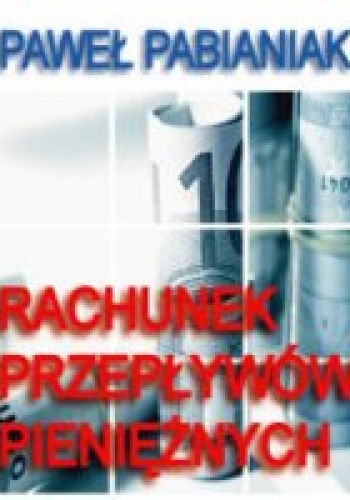 Rachunek przepływów pieniężnych - Paweł Pabianiak