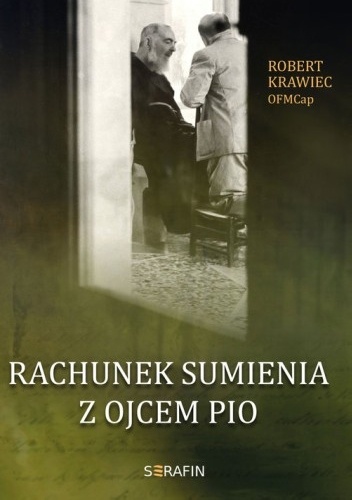 Rachunek sumienia z Ojcem Pio - Robert Krawiec