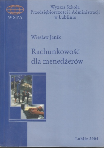 Rachunkowość dla menadżerów - Wiesław Janik