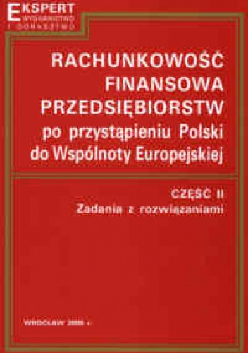Rachunkowość finansowa przedsiębiorstw po przystąpieniu Polski do Wspólnoty Europejskiej - Kazimierz Sawicki