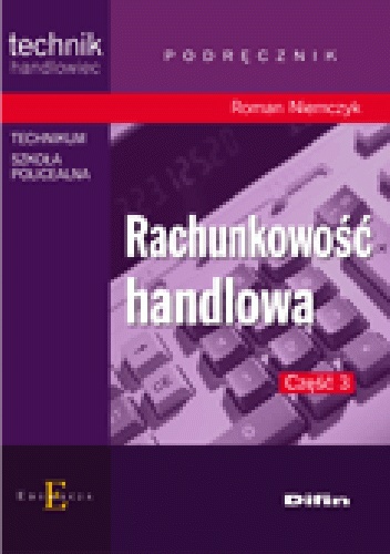 Rachunkowość handlowa. Część 3 - Roman Niemczyk