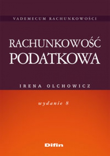 Rachunkowość podatkowa - Irena Olchowicz
