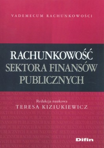 Rachunkowość sektora finansów publicznych - Teresa Kiziukiewicz