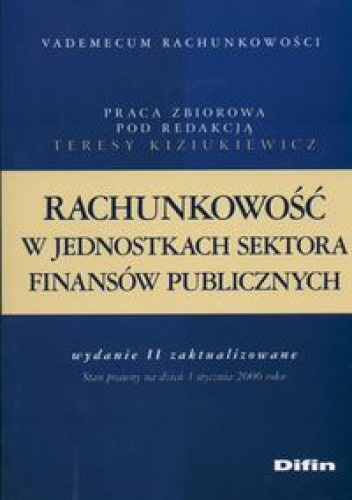 Rachunkowość w jednostkach sektora finansów publicznych - Teresa Kiziukiewicz