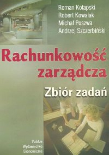 Rachunkowość zarządcza. zbiór zadań