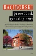 Raciborski przewodnik genealogiczny - Paweł Newerla