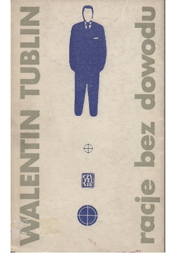 Racje bez dowodu - Walentin Tublin