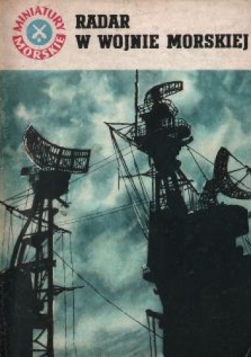 Radar w wojnie morskiej - Zdzisław Bagiński