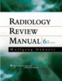 Radiology Review Manual - W. Dahnert