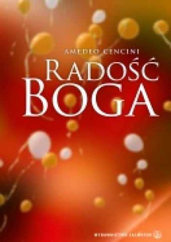 Radość Boga - Amadeo Cencini