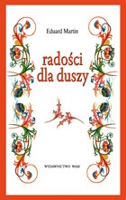 Radości dla duszy - Eduard Martin