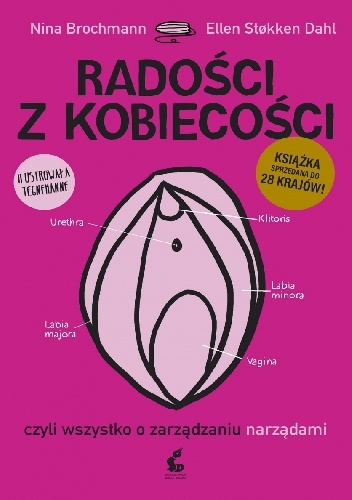 Radości z kobiecości - Nina Brochmann, Ellen Støkken Dahl