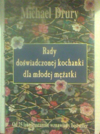 Rady doświadczonej kochanki dla młodej mężatki - Michael Drury