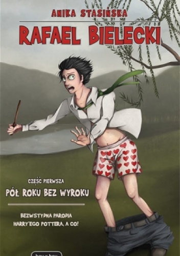 Rafael Bielecki: Pół roku bez wyroku - Anika Stasińska