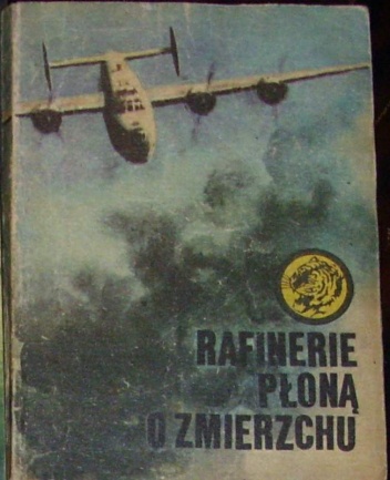 Rafinerie płoną o zmierzchu - Rajmund Szubański