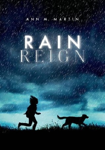 Rain Reign - Ann M. Martin