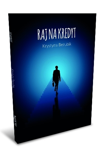 Raj na kredyt - Krystyna Bezubik