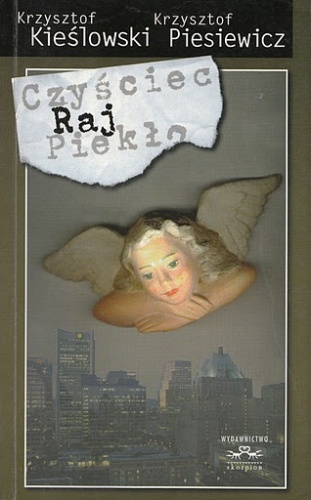 Raj (nowela filmowa) - Krzysztof Piesiewicz, Krzysztof Kieślowski