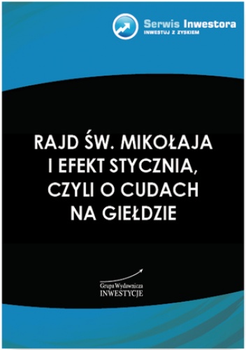 Rajd św. Mikołaja i efekt stycznia, czyli o cudach na giełdzie - Ryczko Konrad