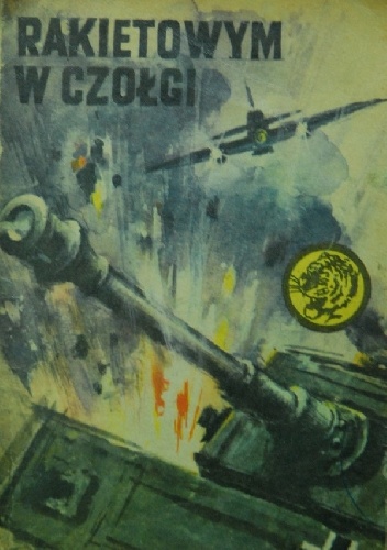 Rakietowym w czołgi - Wiesław Fuglewicz