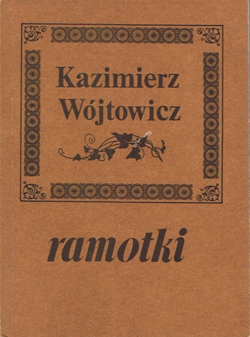 Ramotki - Kazimierz Wójtowicz