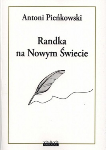 Randka na Nowym Świecie - Antoni Pieńkowski