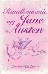Randkowanie wg Jane Austen - Lauren Henderson