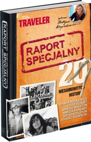 Raport specjalny : 20 niesamowitych historii - praca zbiorowa