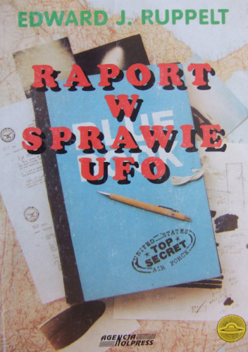 Raport w sprawie UFO - Edward J. Ruppelt