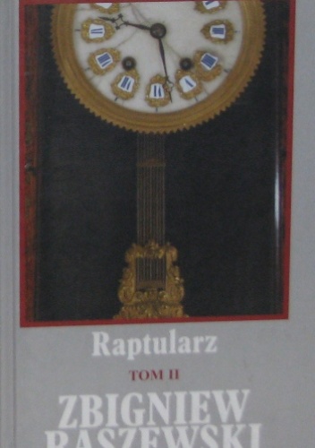 Raptularz. Tom II - Zbigniew Raszewski