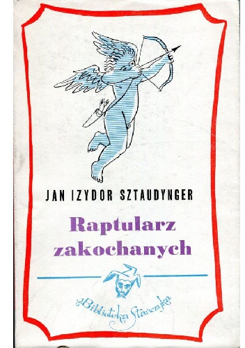 Raptularz zakochanych - Jan Izydor Sztaudynger