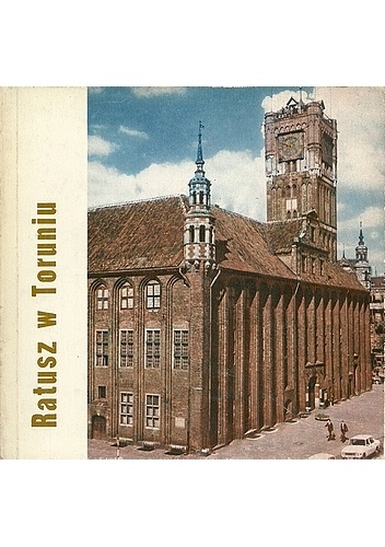 Ratusz w Toruniu - Eugeniusz Gąsiorowski