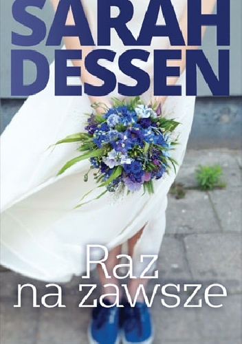 Raz na zawsze - Sarah Dessen