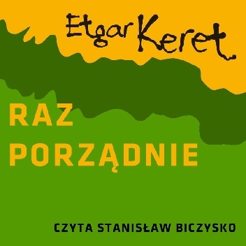 Raz porządnie - Etgar Keret