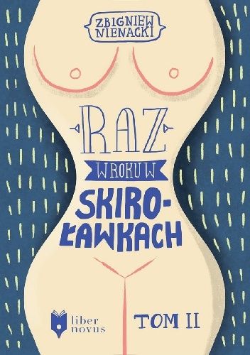 Raz w roku w Skiroławkach. Tom 2 - Zbigniew Nienacki