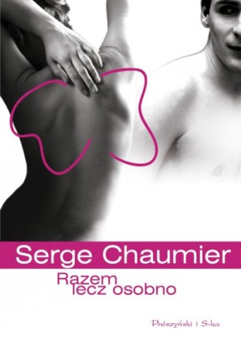 Razem, lecz osobno - Serge Chaumier