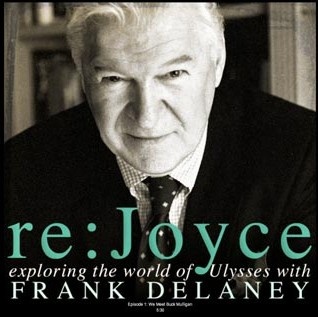 Re: Joyce - Frank Delaney