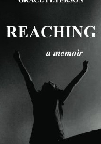 Reaching - Grace Peterson