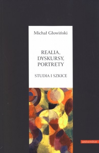 Realia, dyskursy, portrety. Studia i szkice - Michał Głowiński