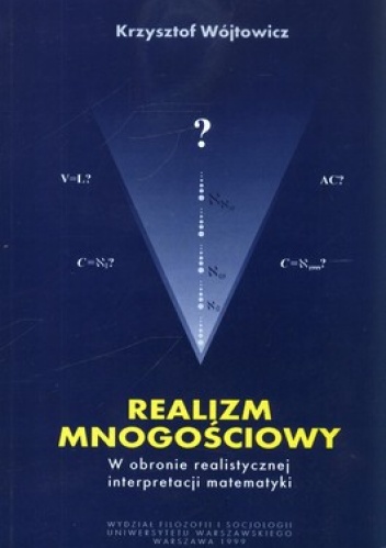 Realizm mnogościowy. W obronie realistycznej interpretacji matematyki - Krzysztof Wójtowicz