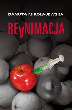 Reanimacja - Danuta Mikołajewska