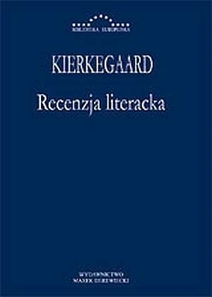 Recenzja literacka - Søren Aabye Kierkegaard