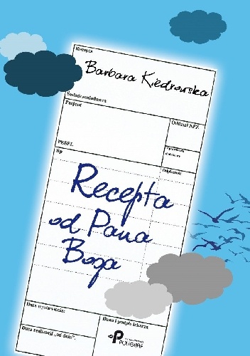 Recepta od Pana Boga - Barbara Kiedrowska