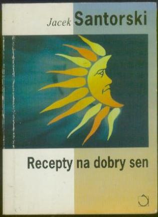Recepty na dobry sen - Jacek Santorski