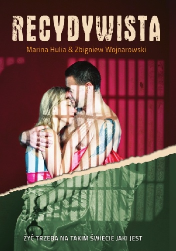 Recydywista - Marina Hulia, Zbigniew Wojnarowski